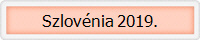 Szlov�nia 2019.